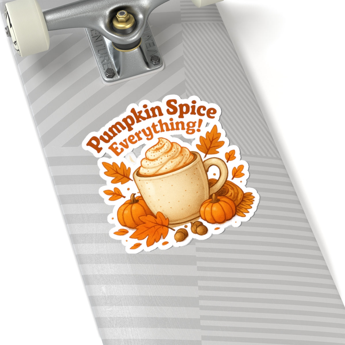 Sticker - Pumpkin Spice Everything Kiss-Cut Sticker