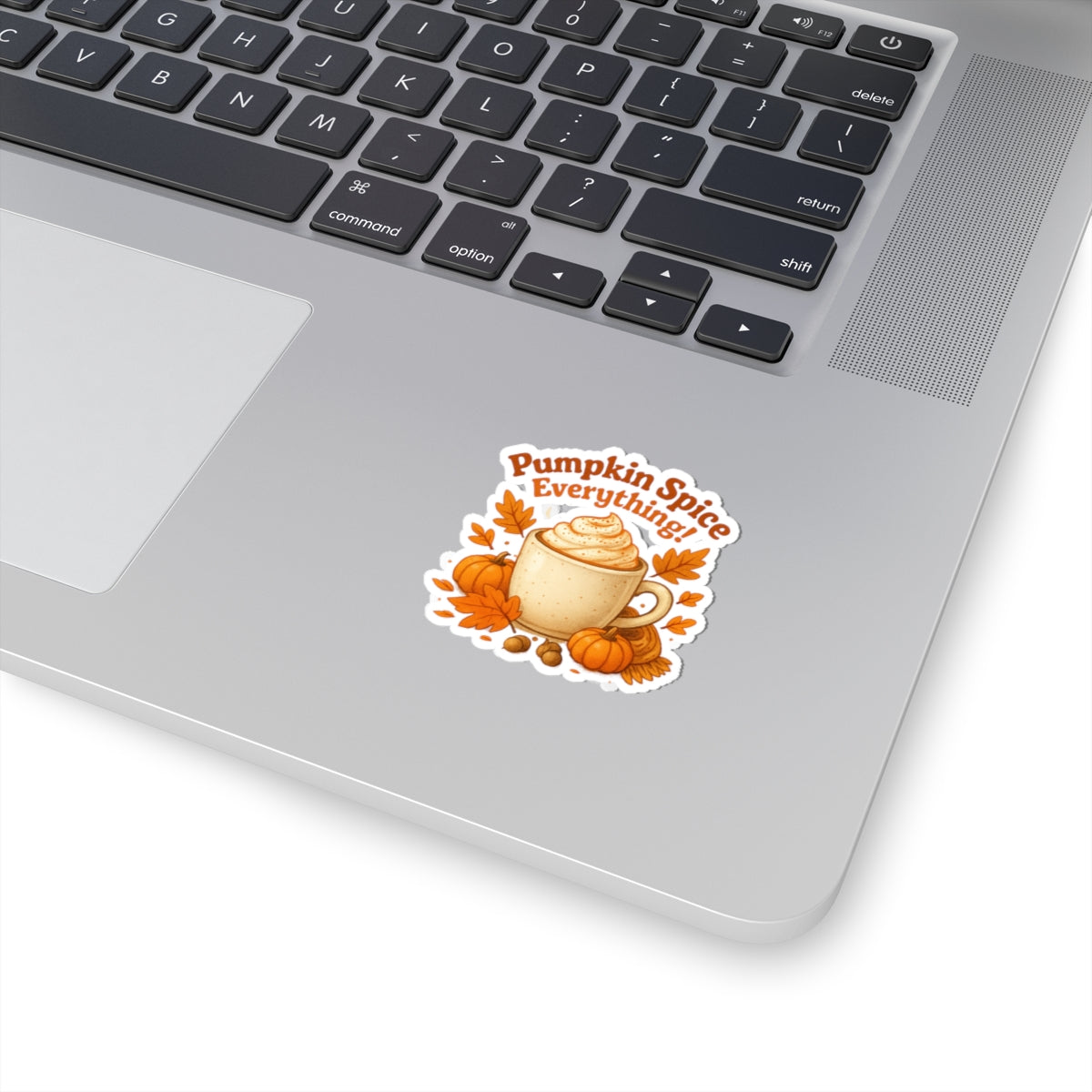 Sticker - Pumpkin Spice Everything Kiss-Cut Sticker