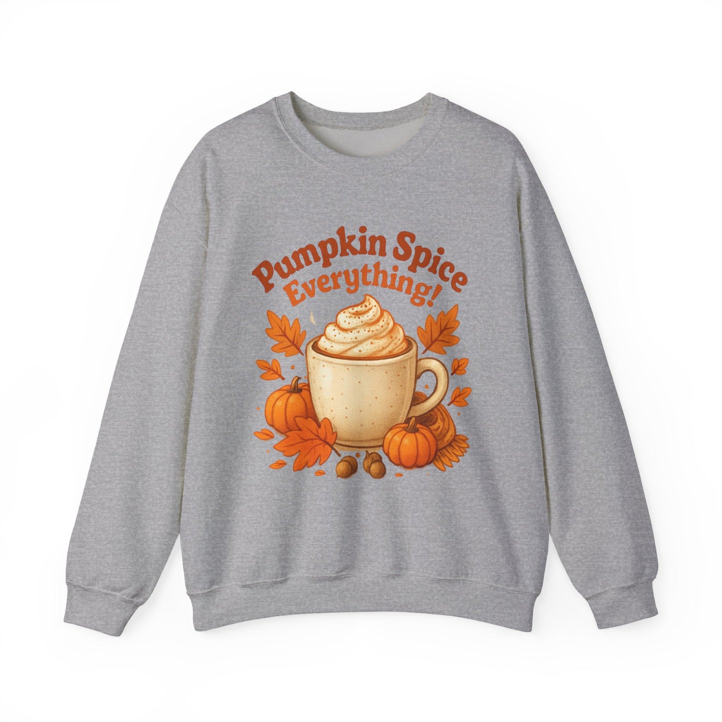 Pumpkin Spice Everything Sweatshirt