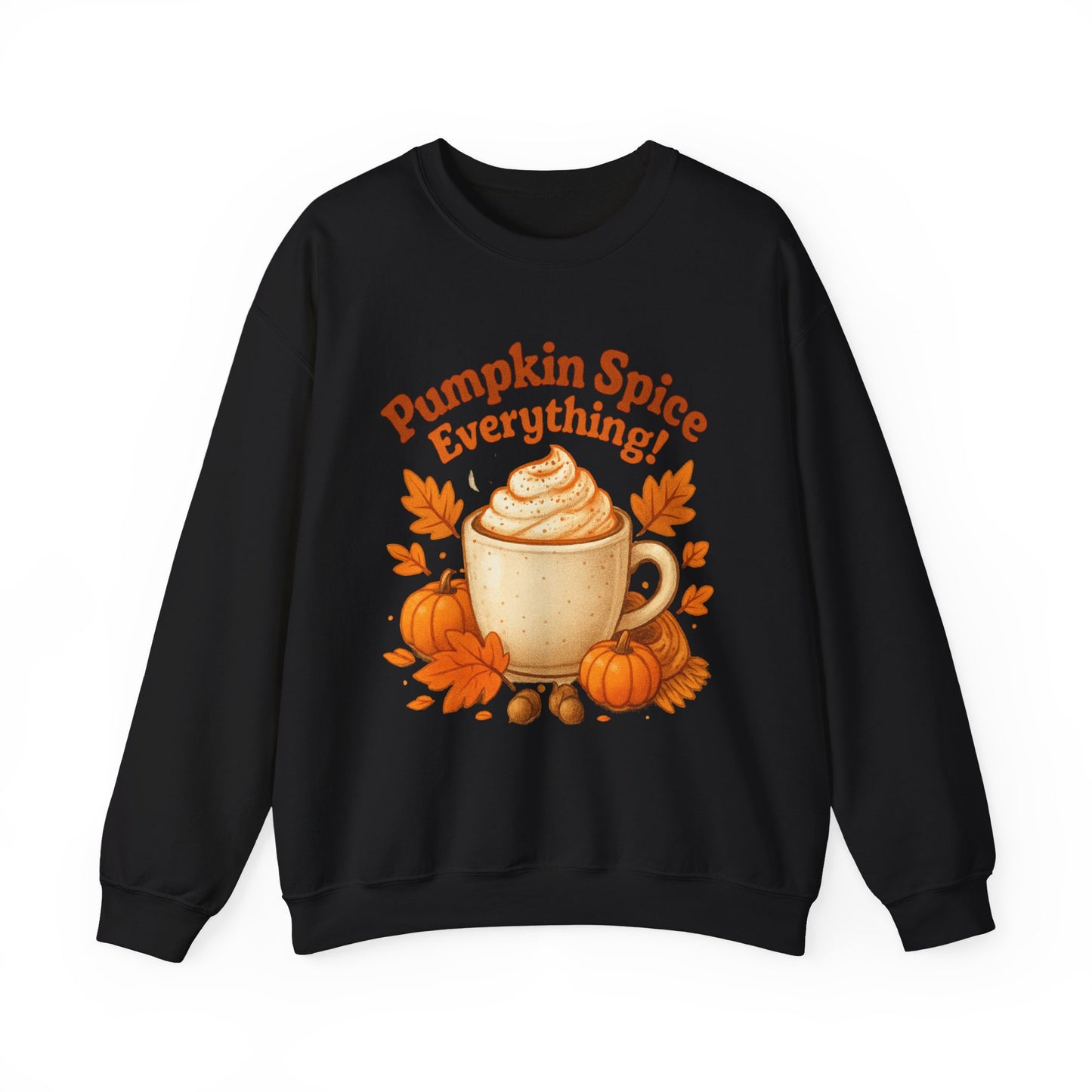 Pumpkin Spice Everything Sweatshirt