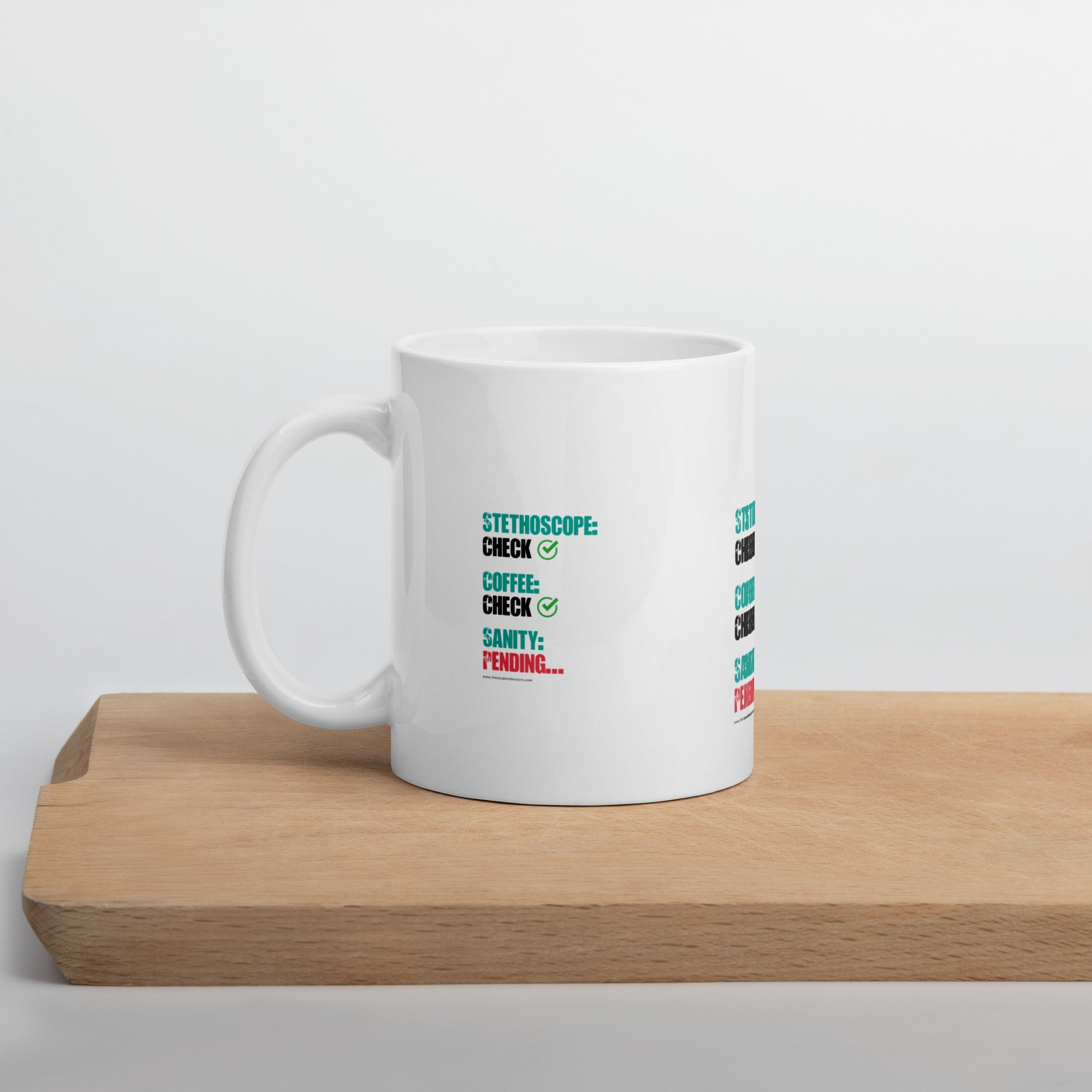 Student Doctor White Glossy “Sanity Sip” Mug