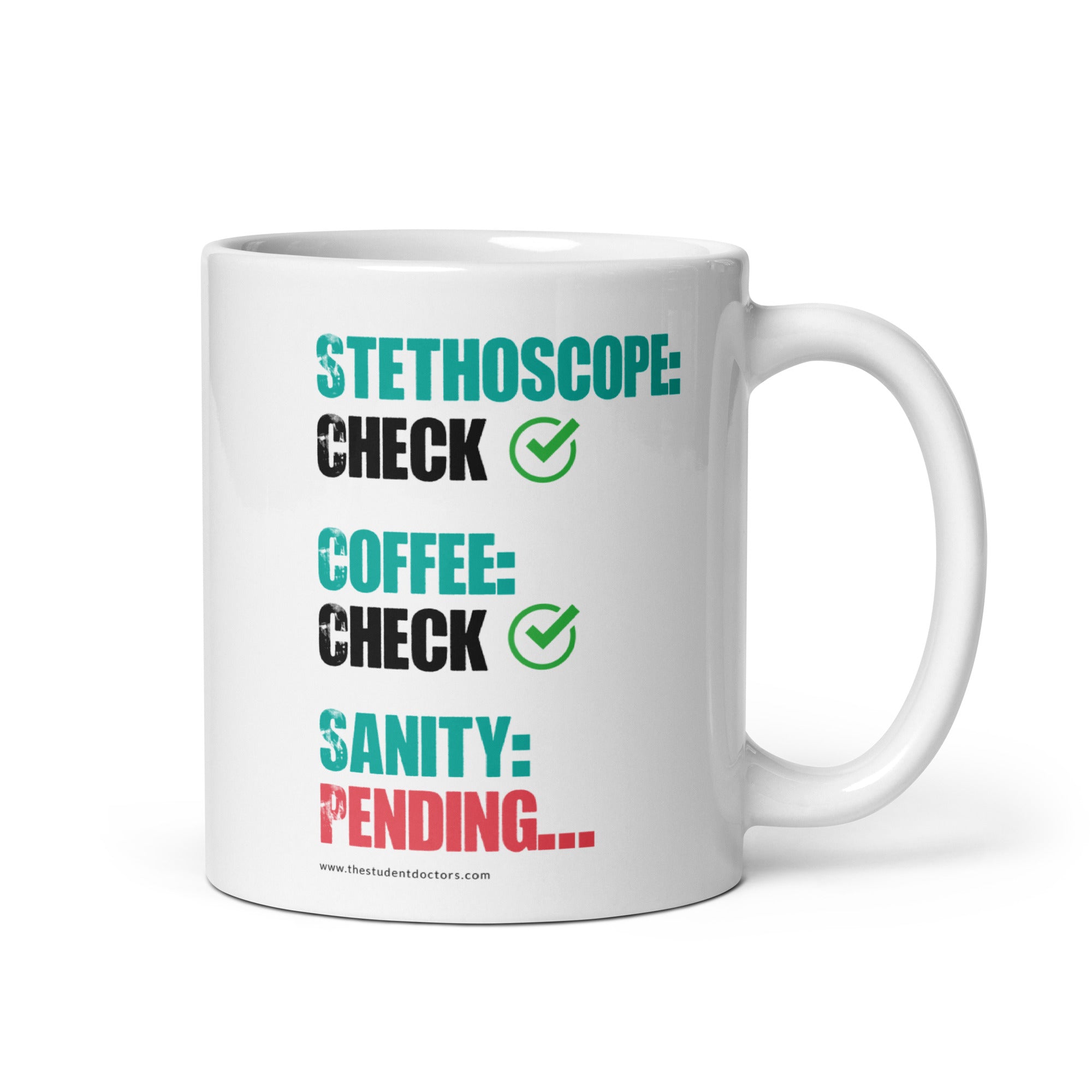 Student Doctor White Glossy “Sanity Sip” Mug