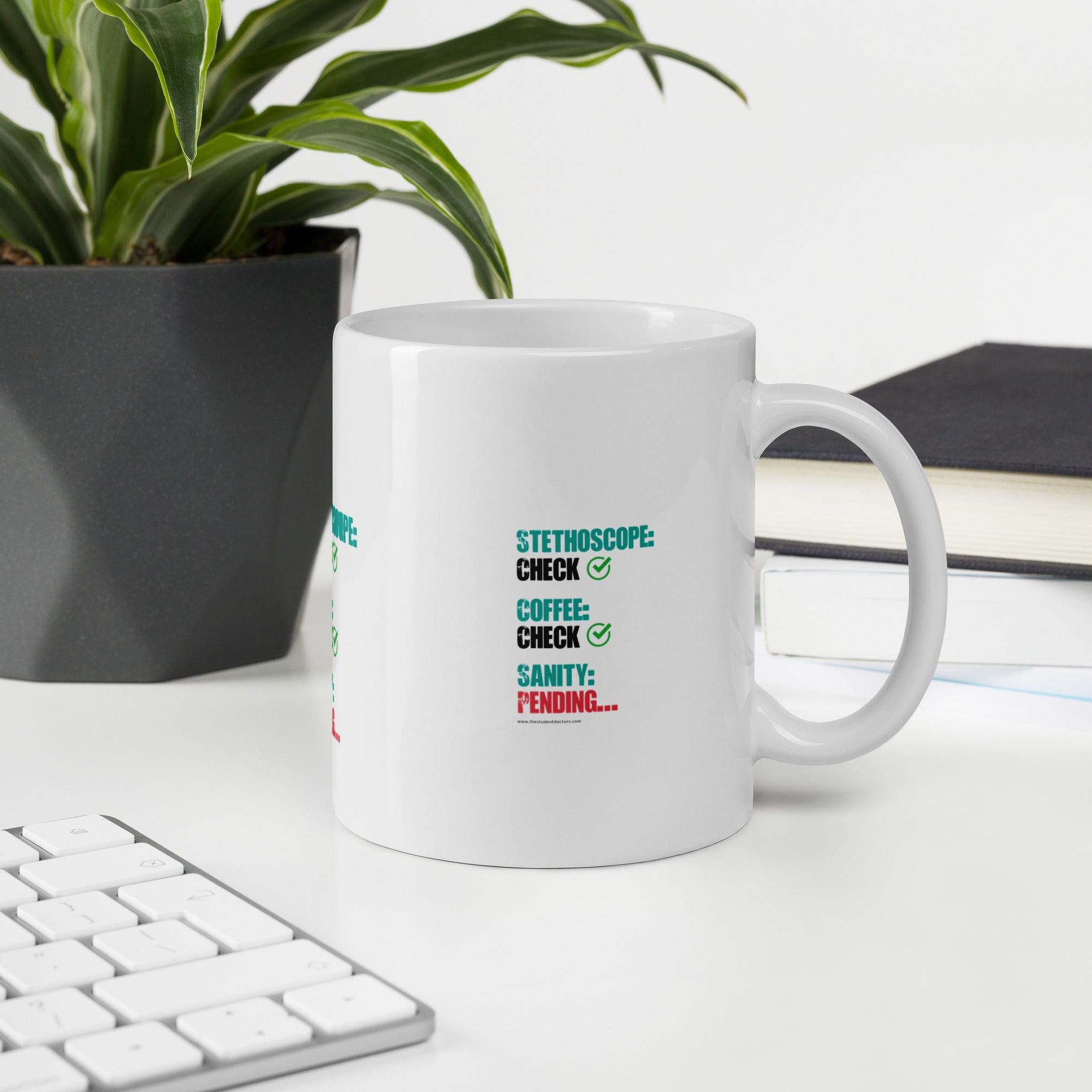 Student Doctor White Glossy “Sanity Sip” Mug