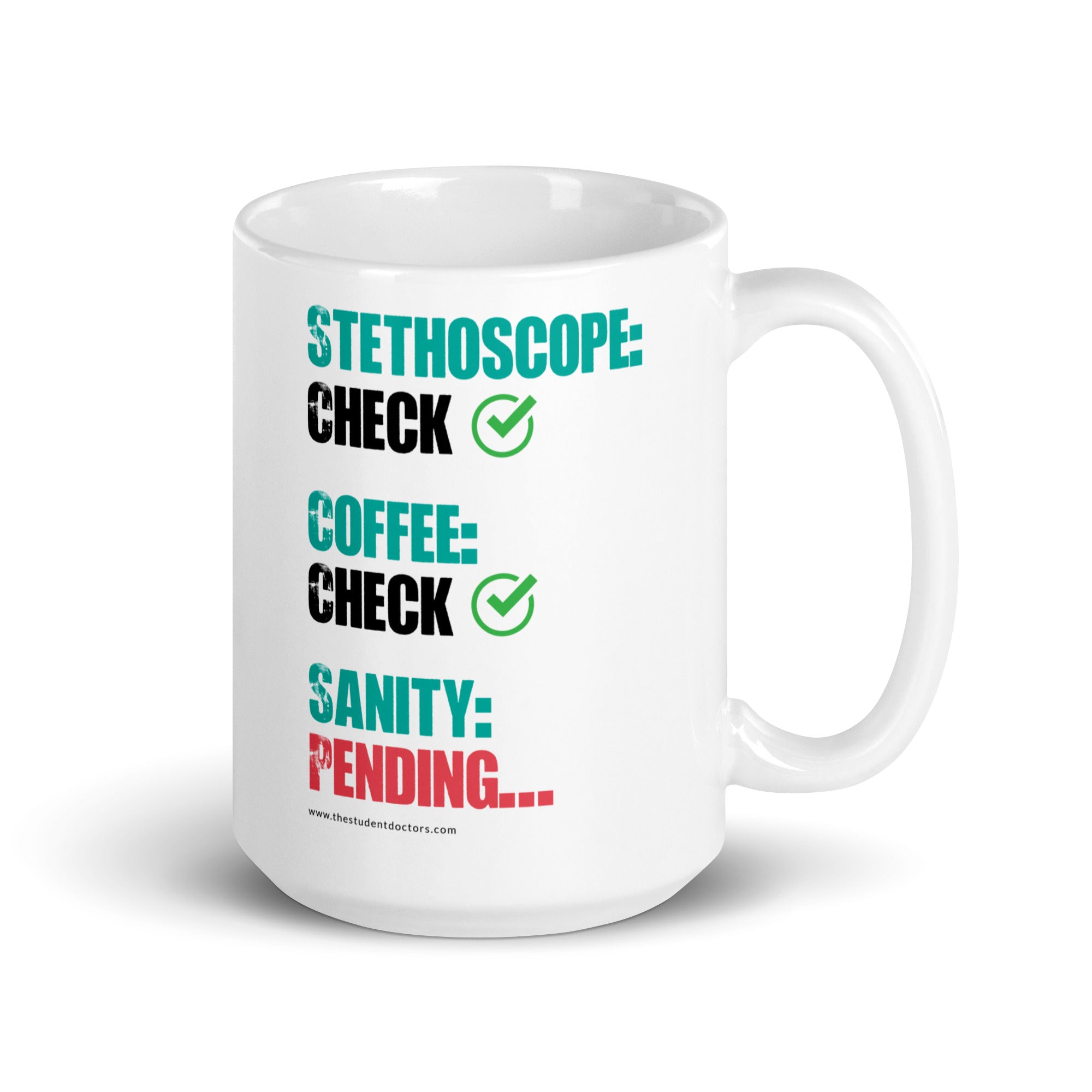Student Doctor White Glossy “Sanity Sip” Mug