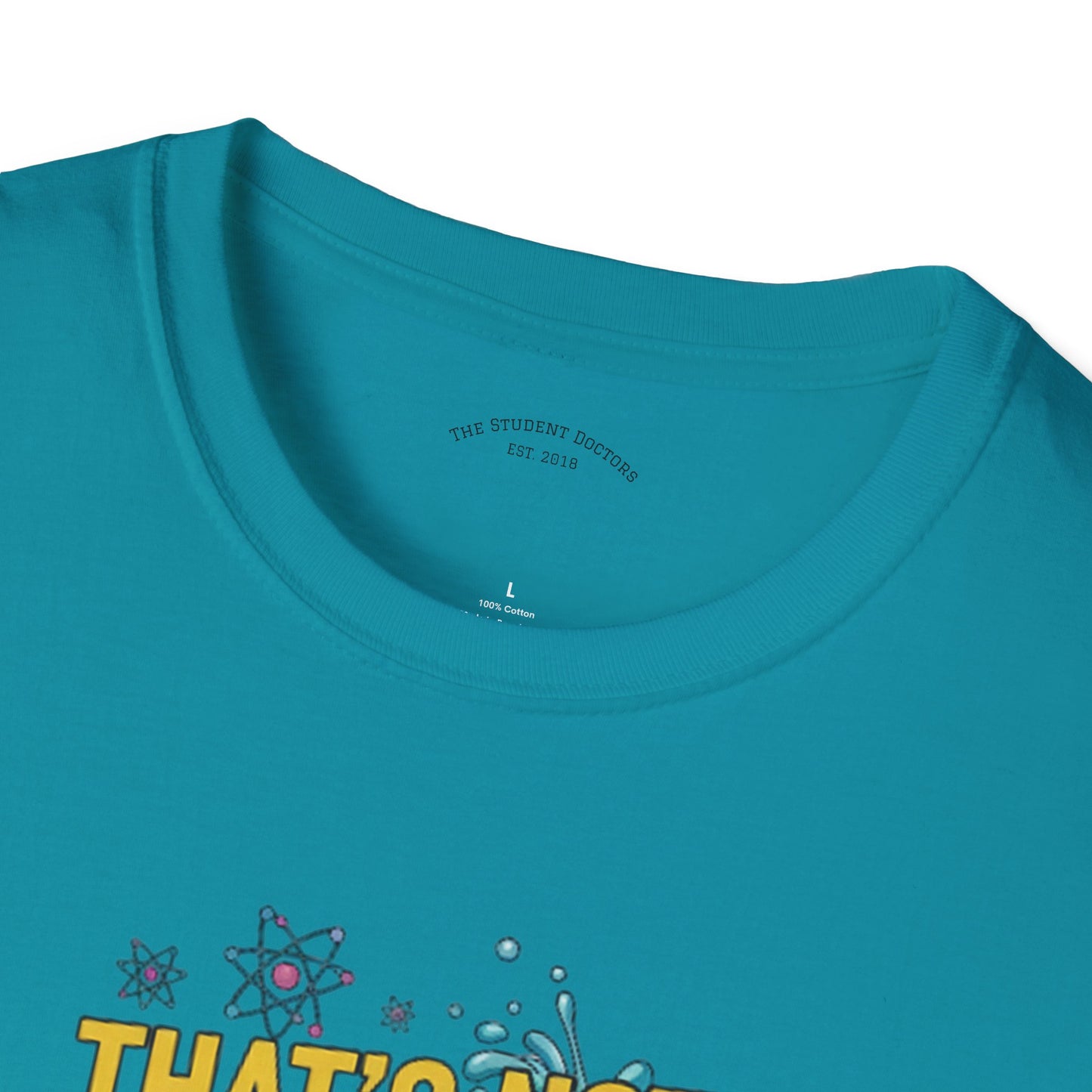 Science Enthusiast Tee - That's Not How Science Works T-Shirt