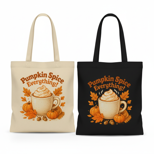 Fall “Pumpkin Spice Everything” Tote Design