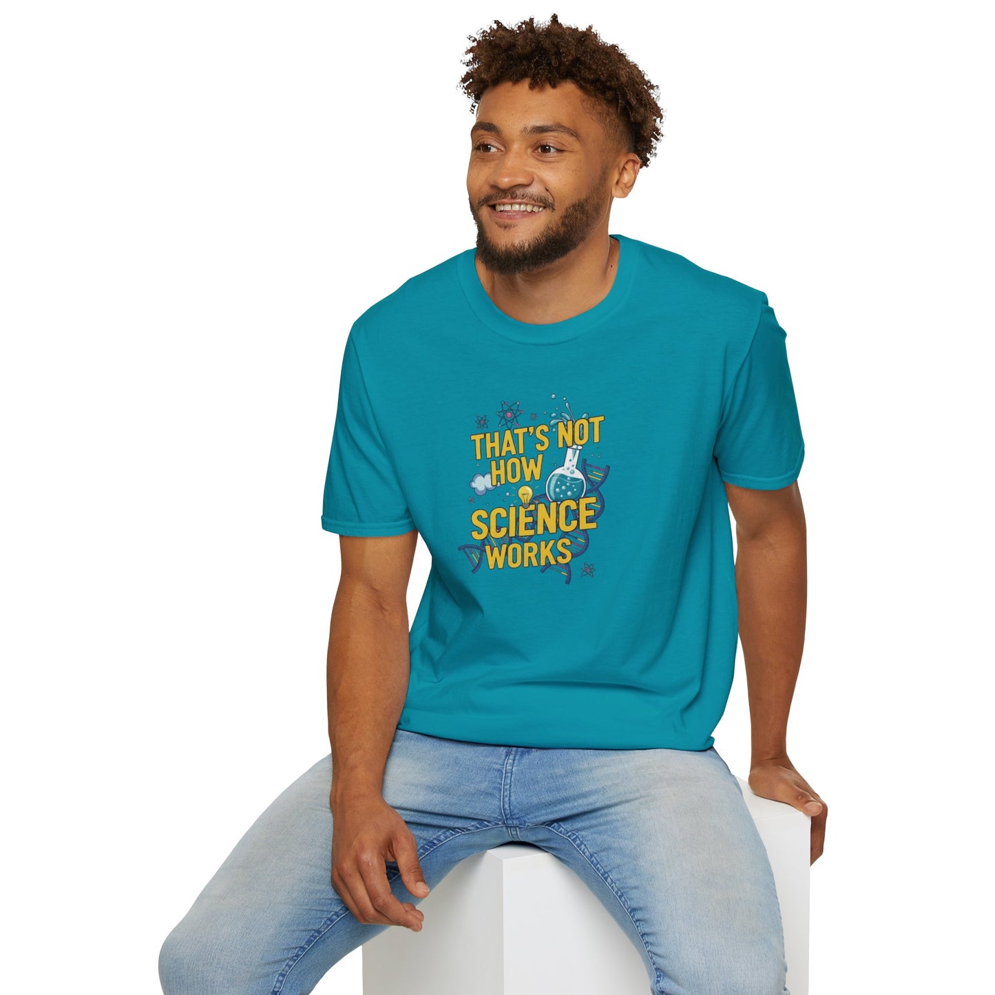 Science Enthusiast Tee - That's Not How Science Works T-Shirt