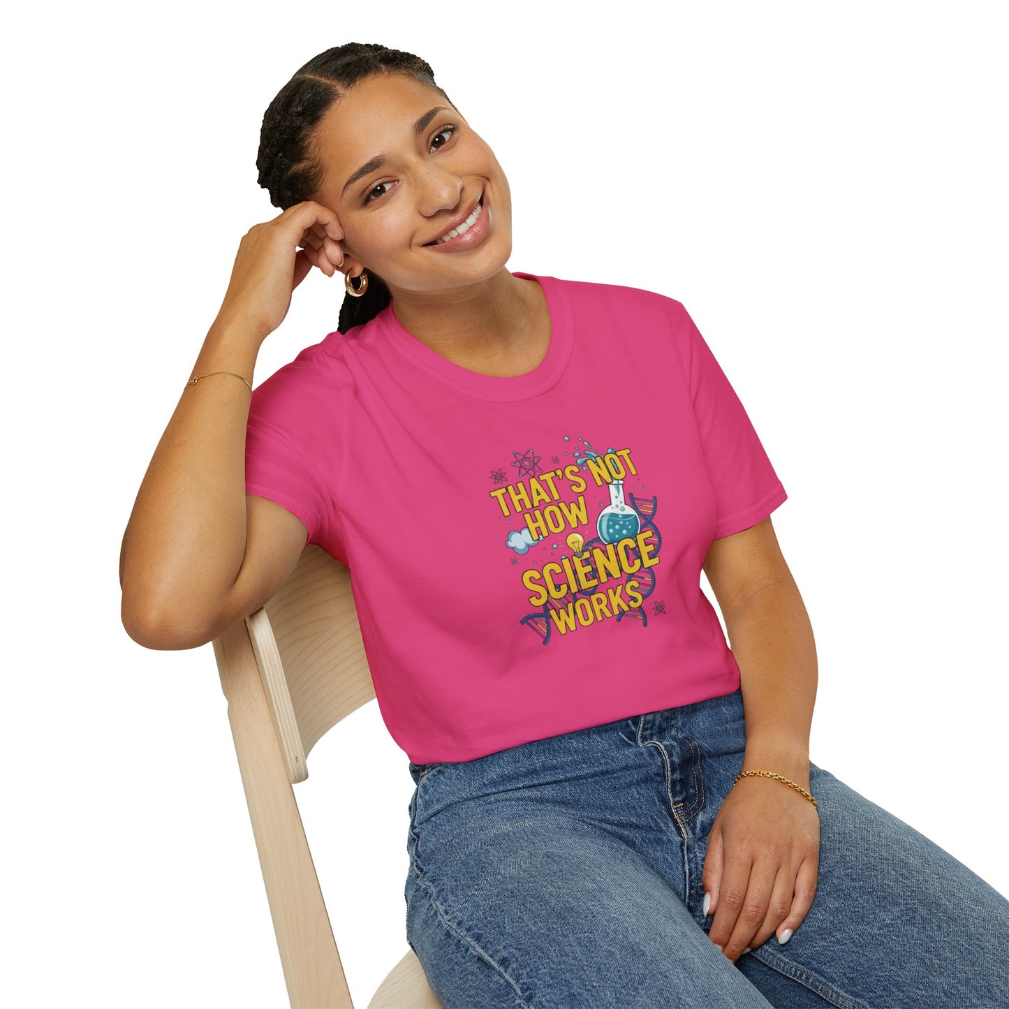 Science Enthusiast Tee - That's Not How Science Works T-Shirt