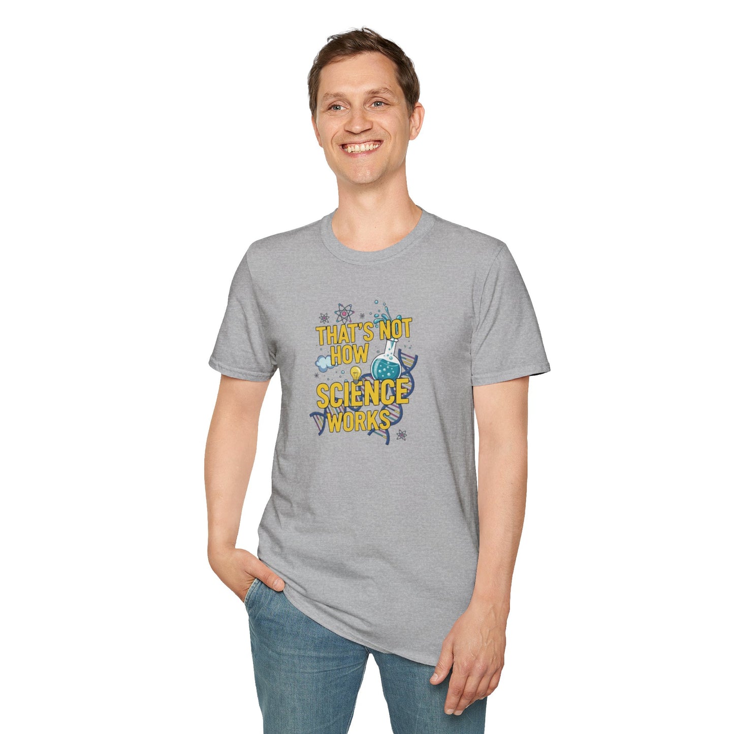 Science Enthusiast Tee - That's Not How Science Works T-Shirt